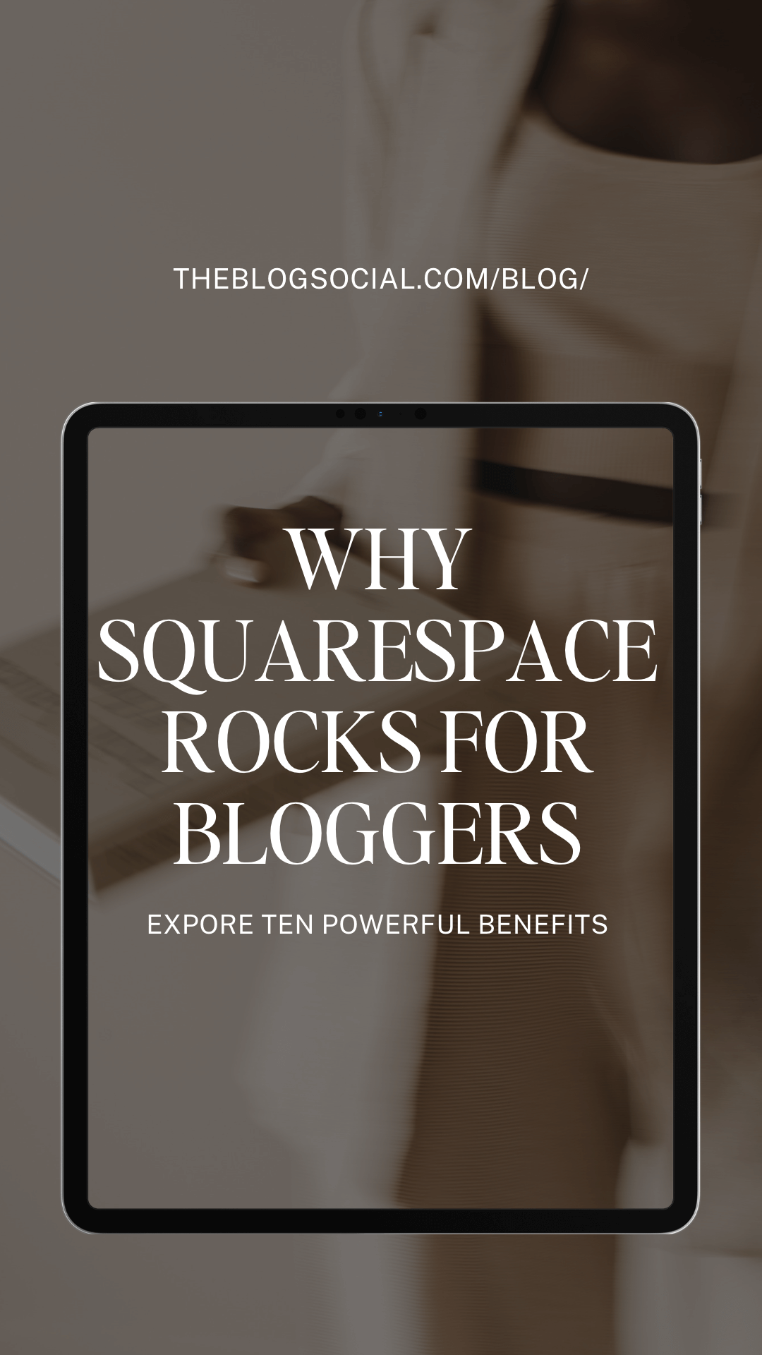 10 benefits of using squarespace for your blog 3