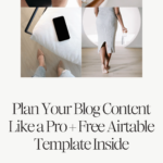 Plan Your Blog Content Like a Pro + Free Airtable Template Inside