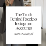 The Truth Behind Faceless Instagram Accounts_ Scam or Strategy