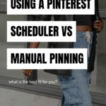 Pinterest Scheduler vs Manual Pinning