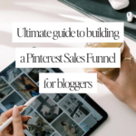 Ultimate Guide to Building a Pinterest Sales Funnel for Bloggers