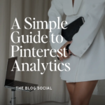 A Simple Guide to Pinterest Analytics