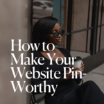 Pinterest Marketing for Bloggers_ How to Make Your Website Pin-Worthy