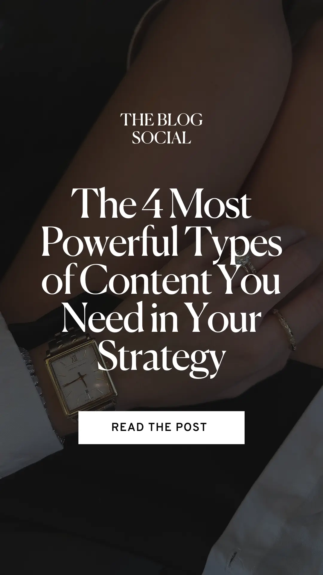 The 4 Most Powerful Types of Content You Need in Your Strategy