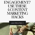 Want More Engagement_ Use These 4 Content Marketing Hacks